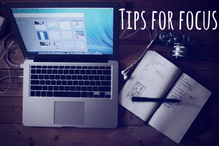 Tips for Focus