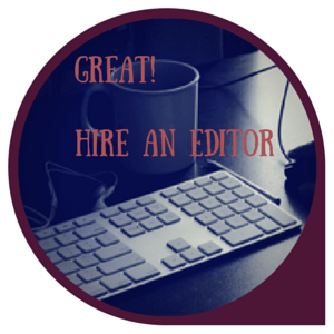 Great! Hire an Editor