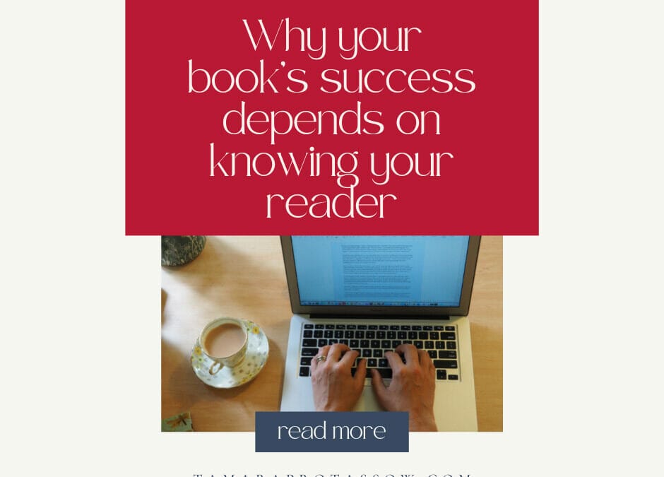 Why defining your reader is crucial to writing a successful book 